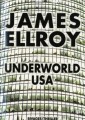 Underworld USA de James Ellroy (éd.Rivages)