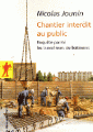 [Chantier interdit au public], de Nicolas Jounin (éd. La Découverte)